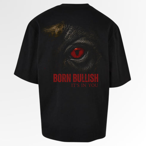 Born Bullish bulls eye - it's in you oversized boxy tee