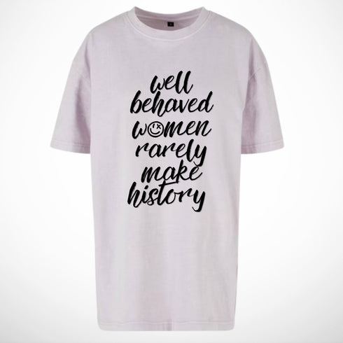 Lila oversized T-shirt met zwarte tekstprint 'well behaved women…make history'