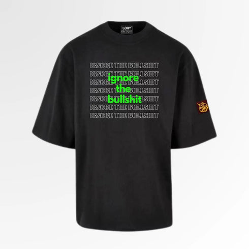 Ignore the Bullshit Oversized Boxy T-Shirt | Heavyweight 240 GSM Streetwear Loay Brand