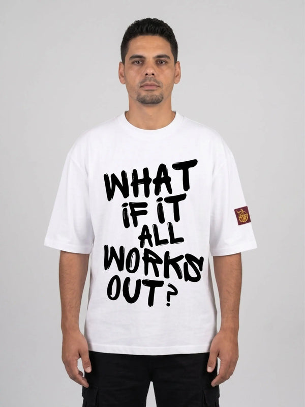 What If It All Works Out? Oversized Boxy T-Shirt | Premium Heavyweight 240 GSM Loay Brand