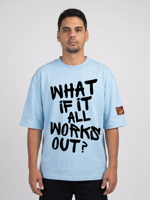What If It All Works Out? Oversized Boxy T-Shirt | Premium Heavyweight 240 GSM Loay Brand