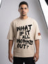 What If It All Works Out? Oversized Boxy T-Shirt | Premium Heavyweight 240 GSM Loay Brand