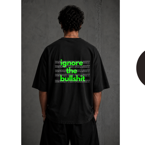 Ignore the Bullshit t-shirt Loay Brand
